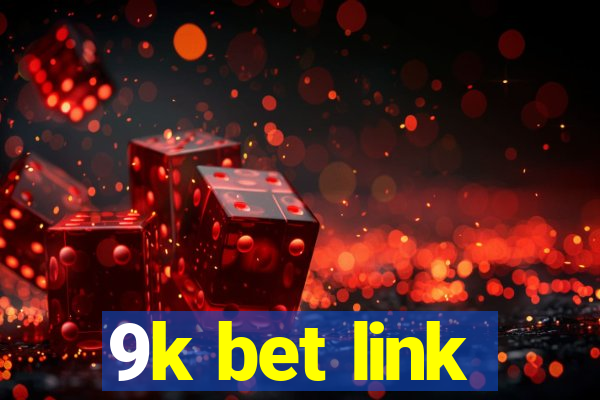 9k bet link